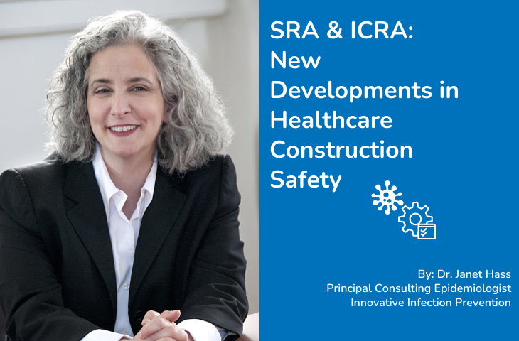 SRA and ICRA: New Developments in Healthcare Construction Safety